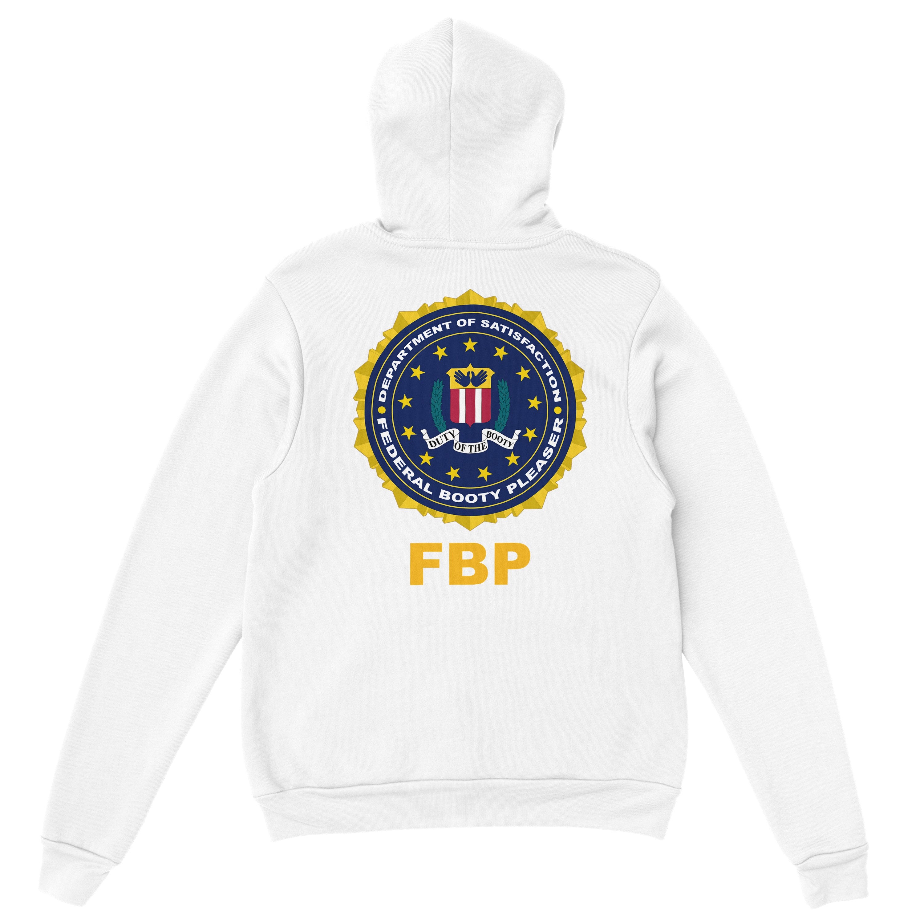 FEDERAL BOOTY PLEASER Hoodie