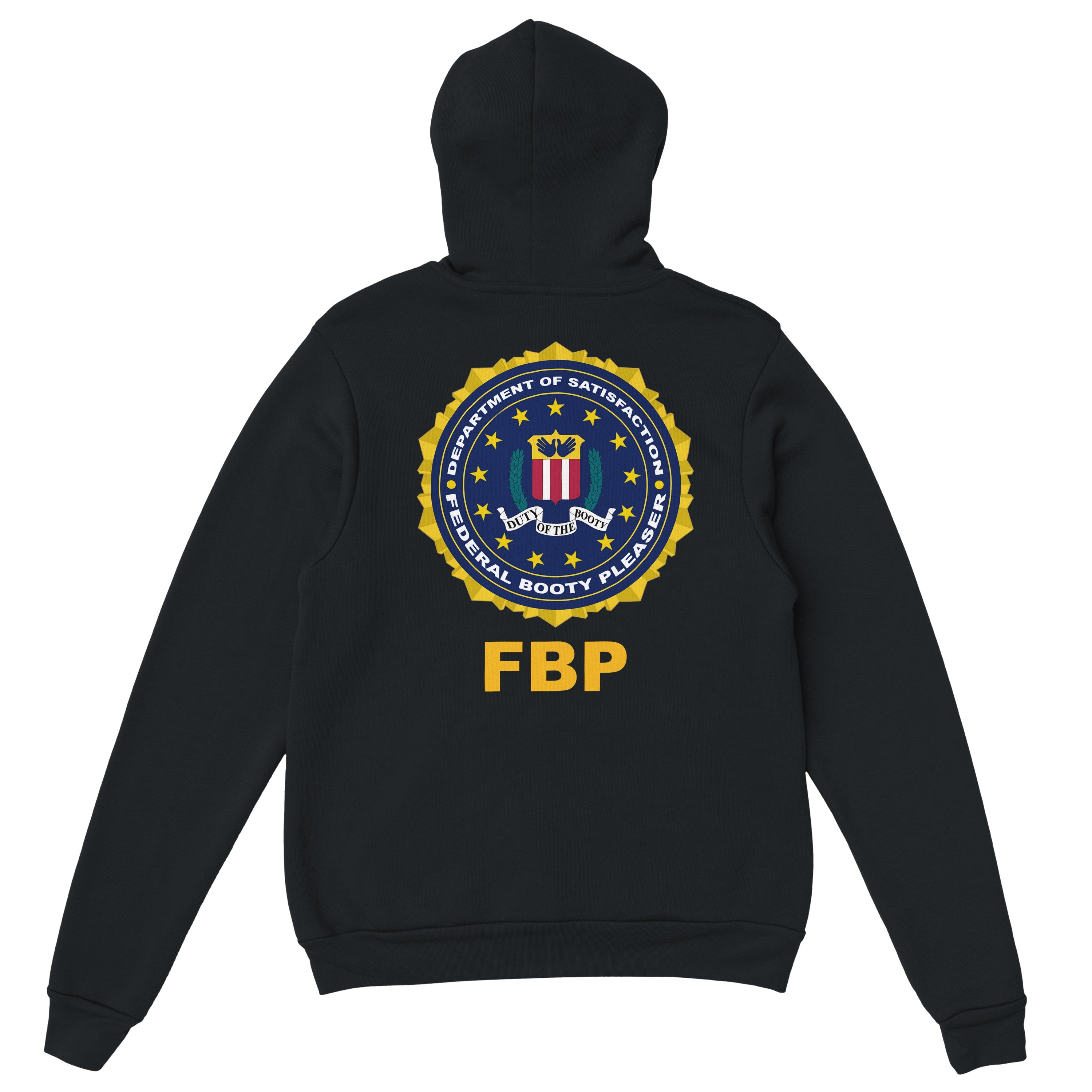 FEDERAL BOOTY PLEASER Hoodie