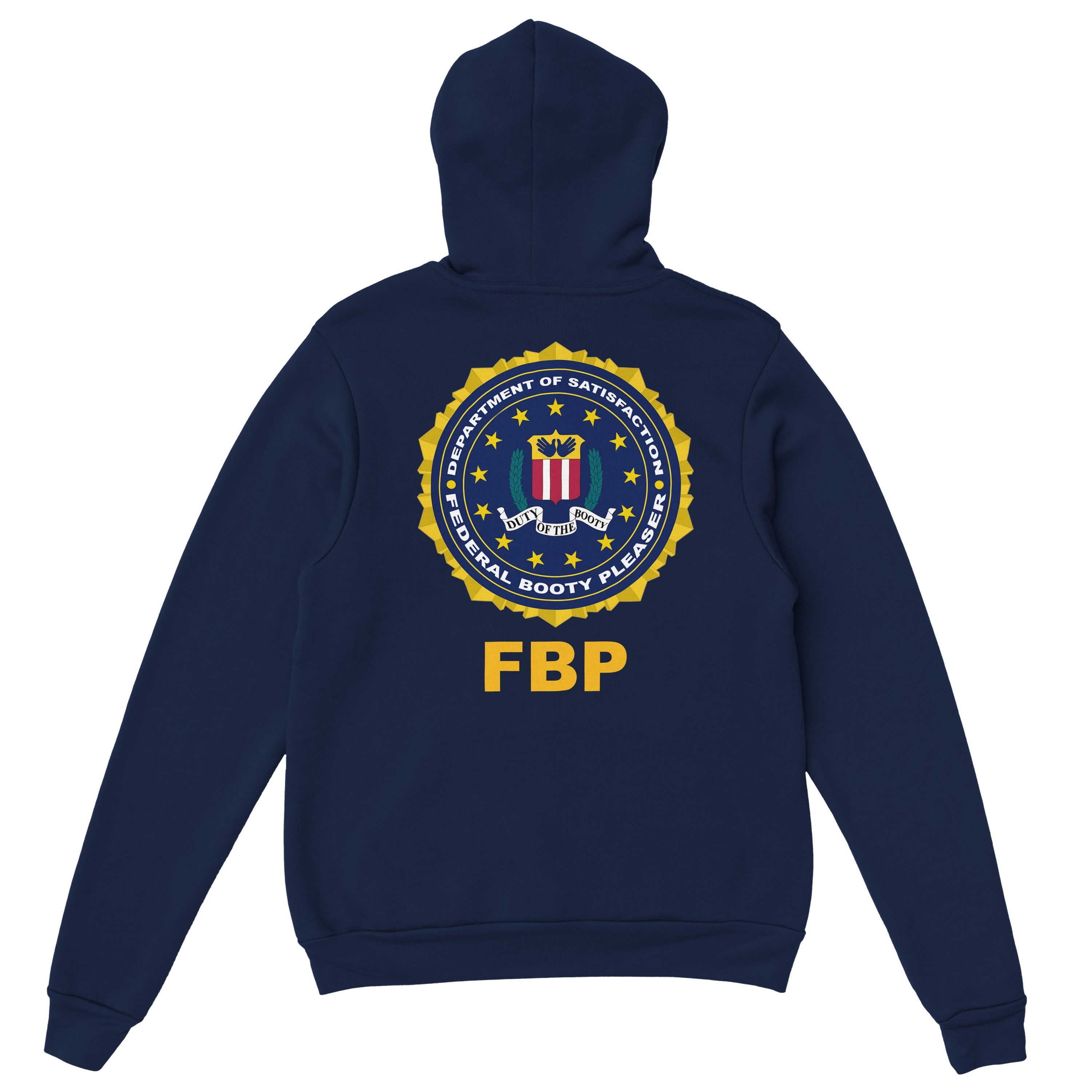 FEDERAL BOOTY PLEASER Hoodie