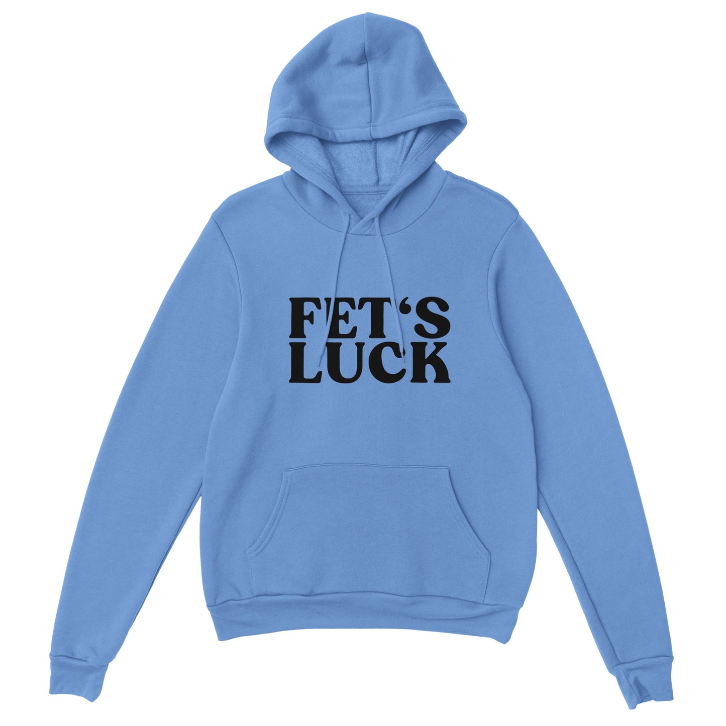 FET'S LUCK HOODIE