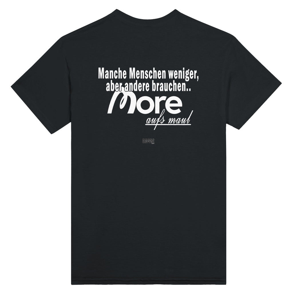 MEHR AUFS MAUL T-Shirt