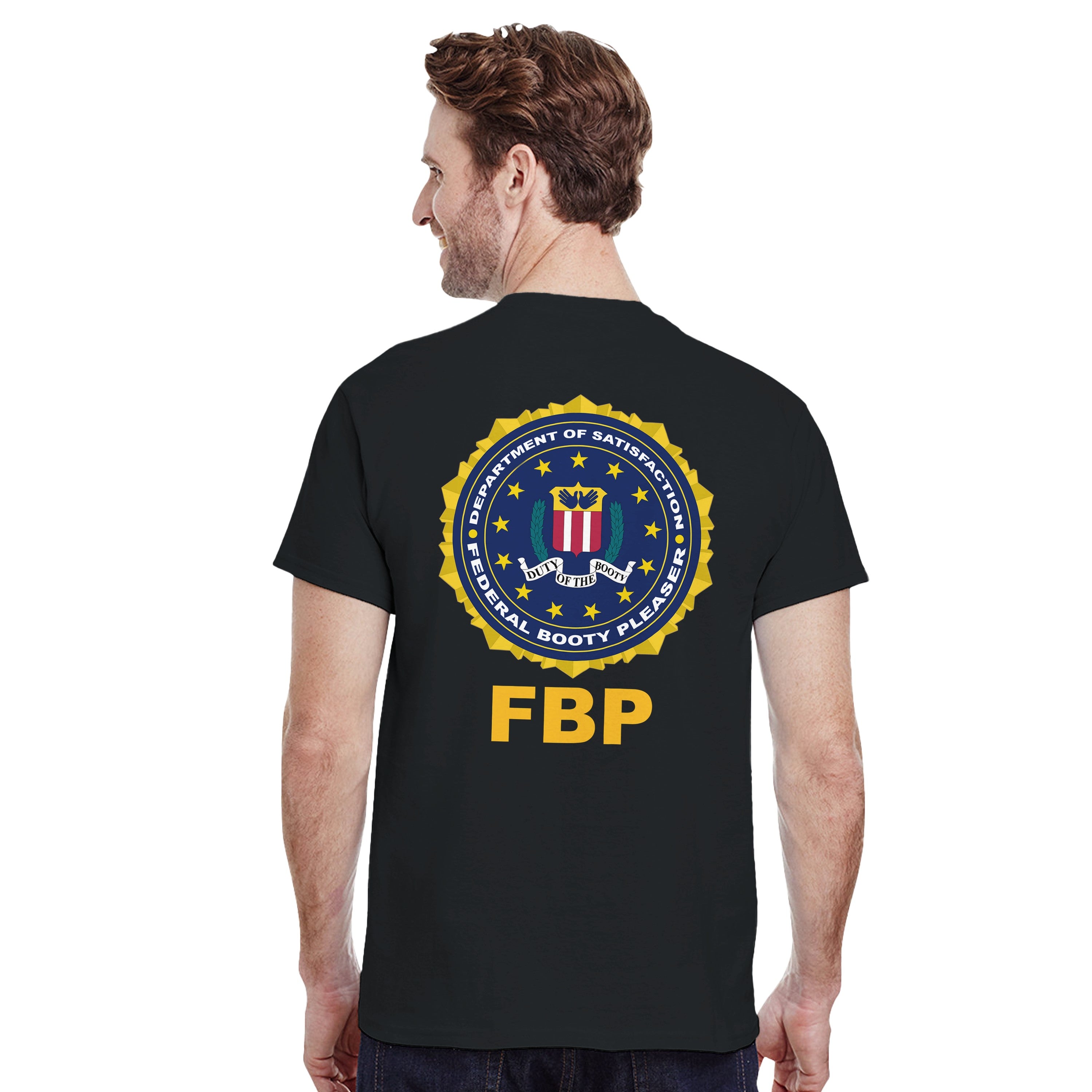 FEDERAL BOOTY PLEASER (FBP) T-Shirt