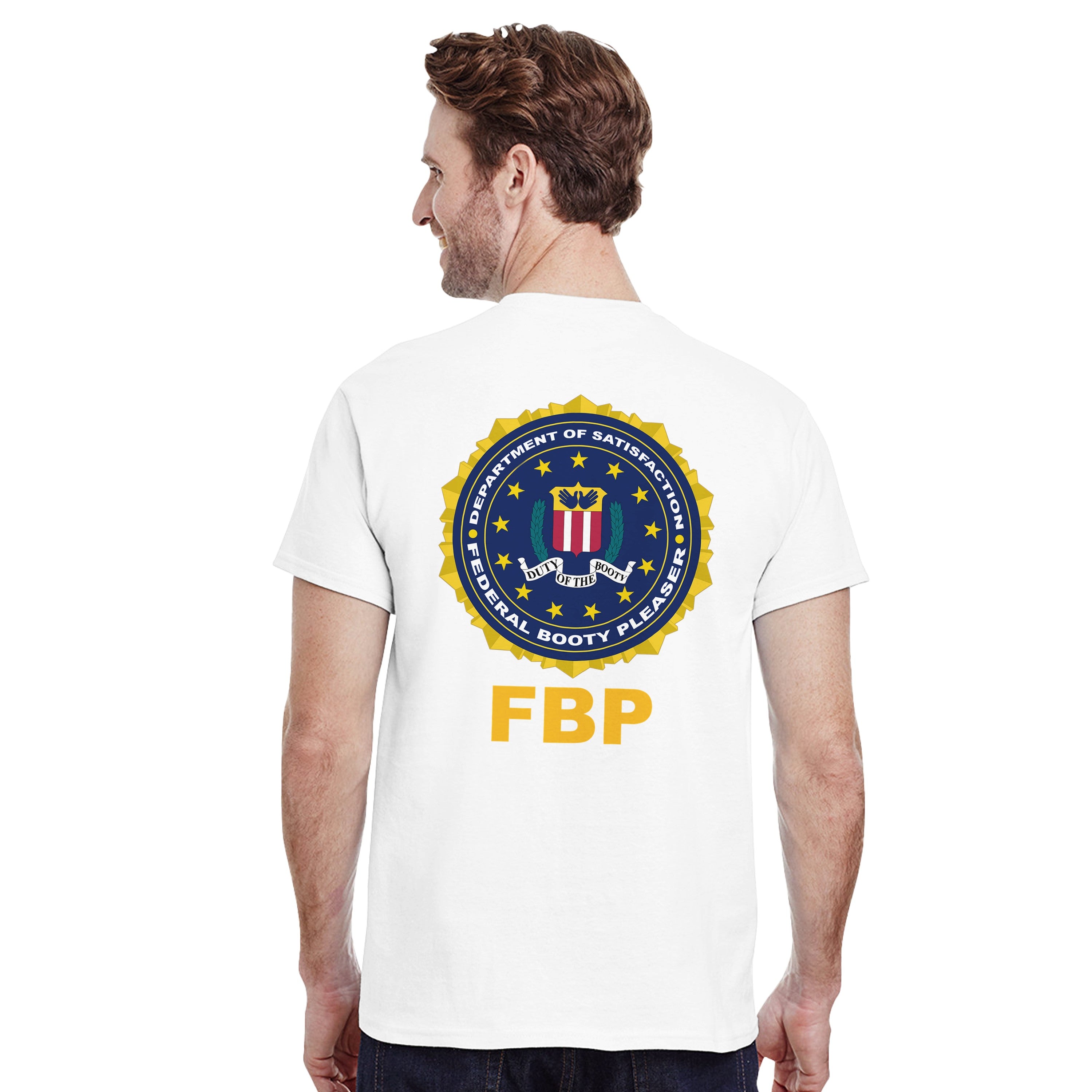 FEDERAL BOOTY PLEASER (FBP) T-Shirt